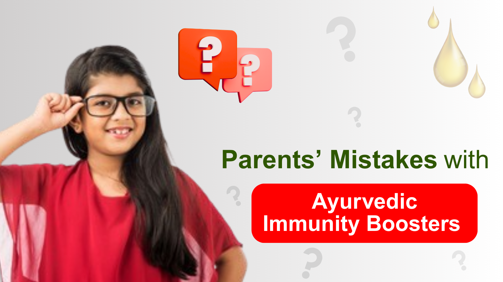 5 Common Mistakes Parents Make When Choosing Ayurvedic Immunity Boosters (and How to Avoid Them)